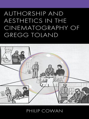 cover image of Authorship and Aesthetics in the Cinematography of Gregg Toland